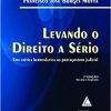 Levando o Direito a Sério: Uma Crítica Hermenêutica Ao Protagonismo Judicial