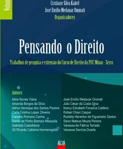 Pensando o Direito Vol.3 - Trabalhos de Pesquisa e Extensão do Curso de Direito da Puc Minas - Serro