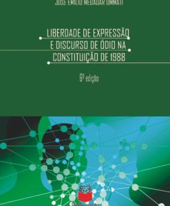 Liberdade de Expressão e Discurso de Ódio na Constituição de 1988