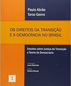 Os Direitos da Transição e a Democracia no Brasil