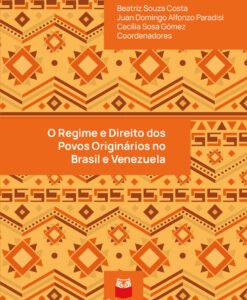 O Regime e Direito dos Povos Originários no Brasil e Venezuela