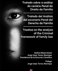 Tratado Sobre a Análise do Cenário Penal do Direito de Família