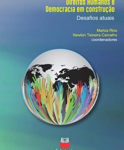Direitos Humanos e Democracia em Construção:Desafios Atuais