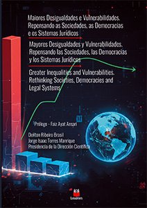 Maiores Desigualdades e Vulnerabilidades. Repensando as sociedades, as democracias e os sistemas jurídicos