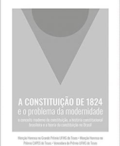 A Constituição de 1824 e  Problema  da Modernidade