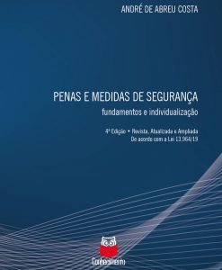 Penas e Medidas de Segurança:Fundamentos e Individualização