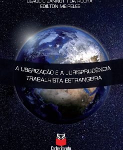 A Uberização e a jurisprudência trabalhista estrangeira