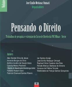 Pensando o Direito Vol.4 - Trabalho de pesquisa e extensão do Curso de Direito da Puc Minas - Serro