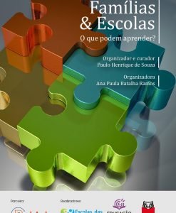 Famílias & Escolas O que podem aprender?