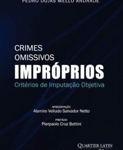 Crimes Omissivos Impróprios: Critérios de Imputação Objetiva