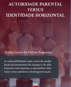 Autoridade Parental Versus Identidade Horizontal