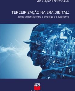 Terceirização na era digital: zonas cinzentas entre o emprego e a autonomia