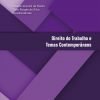 Direito do Trabalho e Temas Contemporâneos