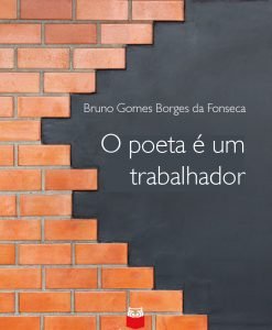 O poeta é um trabalhador