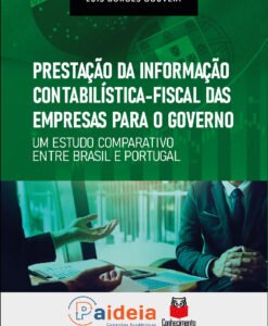 Prestação da Informação Contabilística-Fiscal das Empresas para o Governo: um estudo comparativo entre Brasil e Portugal