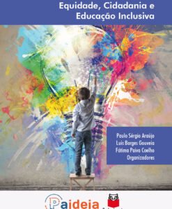 Equidade Cidadania e Educação Inclusiva