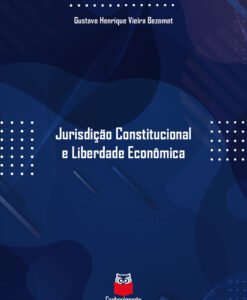Jurisdição Constitucional e Liberdade Econômica