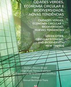 Cidades Verdes, Economia Circular e Biodiversidade. Novas tendências