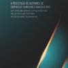 A Percepção de Gestores de Empresas Familiares Brasileiras: um estudo sobre a importância do protocolo familiar no processo sucessório