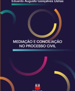 Mediação e Conciliação no Processo Civil