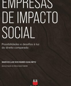 Empresas de Impacto Social: Possibilidades e desafios à luz do Direito Comparado