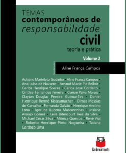 Temas Contemporâneos de Responsabilidade Civil - Teoria e Prática - Volume 2