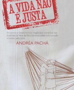 A Vida Não é Justa