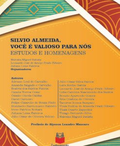 Silvio Almeida, você é valioso para nós. Estudos e homenagens
