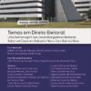 Temas em Direito Eleitoral: uma homenagem aos Desembargadores Eleitorais Roberval Casemiro Belinati e Mário-Zam Belmiro Rosa
