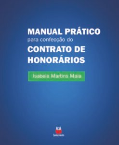 Manual Prático para confecção do Contrato de Honorários
