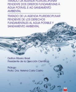 Tratado da Agenda Pluridisciplinar Pendente dos Direitos Fundamentais à Água Potável e ao Saneamento Ambiental