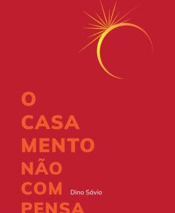 O Casamento não Compensa