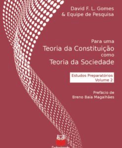 Para uma Teoria da Constituição como Teoria da Sociedade Vol.2