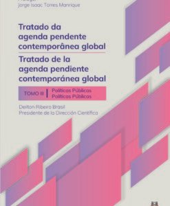 Tratado da Agenda Pendente Contemporânea Global - Tomo III Políticas Públicas